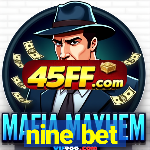 nine bet